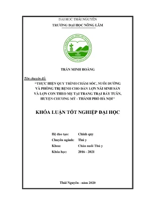 Luận văn thực hiện quy trình chăm sóc nuôi dưỡng và phòng trị bệnh cho đàn lợn nái sinh sản và lợn con theo mẹ tại trang trại bảy tuân huyện chương mỹ