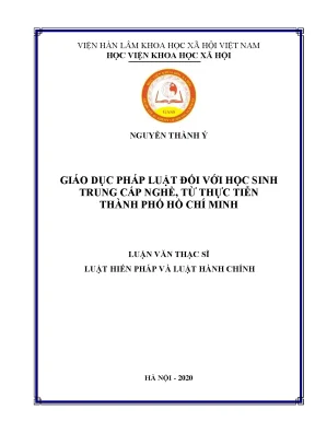 Luận văn thạc sĩ luật hiến pháp và luật hành chính giáo dục pháp luật đối với học sinh trung cấp nghề từ thực tiễn thành phố hồ chí minh