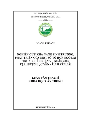 Luận văn thạc sĩ nghiên cứu khả năng sinh trưởng phát triển của một số tổ hợp ngô lai trong điều kiện vụ xuân 2015 tại huyện lục yên tỉnh yên bái