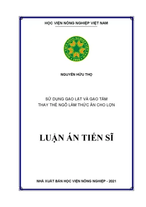 Luận án tiến sĩ nông nghiệp sử dụng gạo lật và gạo tấm thay thế ngô làm thức ăn cho lợn