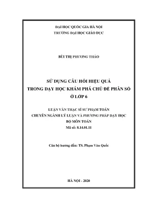 Luận văn thạc sĩ sư phạm toán sử dụng câu hỏi hiệu quả trong dạy học khám phá chủ đề phân số ở lớp 6