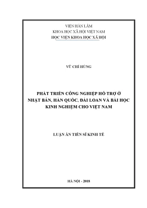 Luận án tiến sĩ phát triển công nghiệp hỗ trợ ở nhật bản hàn quốc đài loan và bài học kinh nghiệm cho việt nam