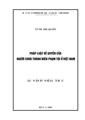 Luận án tiến sĩ luật học pháp luật về quyền của người chưa thành niên phạm tội ở việt nam