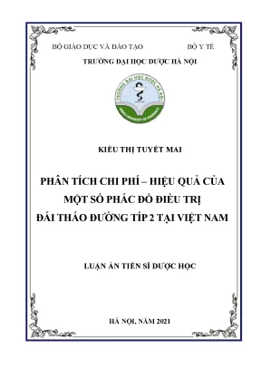 Luận án tiến sĩ phân tích chi phí hiệu quả của một số phác đồ điều trị đái tháo đường típ 2 tại việt nam costeffectiveness analysis of medicines for treatment of type 2 diabetes in vietnam