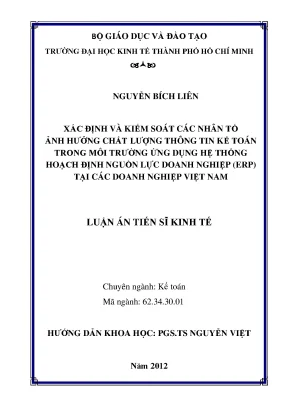 Luận án tiến sĩ xác định và kiểm soát các nhân tố ảnh hưởng chất lượng thông tin kế toán trong môi trường ứng dụng hệ thống hoạch định nguồn lực doanh nghiệp erp tại các doanh nghiệp việt nam