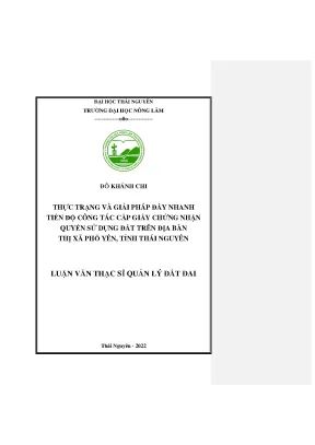 Luận văn thạc sĩ thực trạng và giải pháp đẩy nhanh tiến độ công tác cấp giấy chứng nhận quyền sử dụng đất trên địa bàn thị xã phổ yên