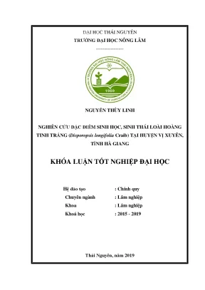 Luận văn nghiên cứu đặc điểm sinh học sinh thái loài hoàng tinh trắng disporopsis longifolia craib tại huyện vị xuyên tỉnh hà giang