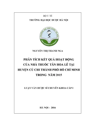 Luận văn thạc sĩ phân tích kết quả hoạt động của nhà thuốc tân hoa lê tại huyện củ chi thành phố hồ chí minh trong năm 2015 min