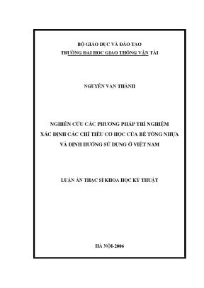 Nghiên cứu các phương pháp thí nghiệm xác định các chỉ tiêu cơ học của bê tông nhựa và định hướng sử dụng ở việt nam luận án thạc sĩ khoa học kỹ thuật chuyên ngành xây dựng đường ô tô và đường thành phố