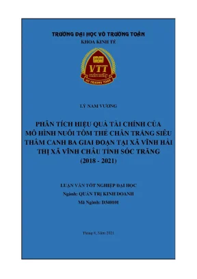 Luận văn tốt nghiệp quản trị kinh doanh phân tích hiệu quả tài chính của mô hình nuôi tôm thẻ chân trắng siêu thâm canh ba giai đoạn tại xã vĩnh hải thị xã vĩnh châu tỉnh sóc trăng 2018 2021
