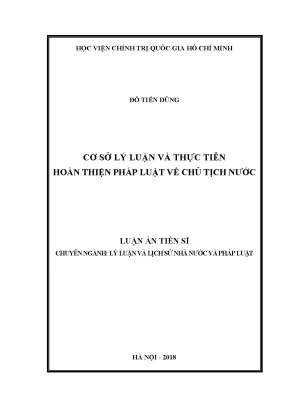 Luận án tiến sĩ cơ sở lý luận và thực tiễn hoàn thiện pháp luật về chủ tịch nước