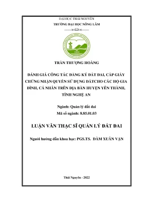 Luận văn thạc sĩ đánh giá công tác đăng ký đất đai cấp giấy chứng nhận quyền sử dụng đất cho các hộ gia đình cá nhân trên địa bàn huyện yên thành tỉnh nghệ an