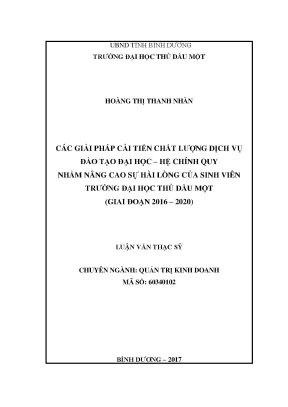 Luận văn thạc sĩ các giải pháp cải tiến chất lượng dịch vụ đào tạo đại học hệ chính quy nhằm nâng cao sự hài lòng của sinh viên trường đại học thủ dầu một giai đoạn 2016 2020