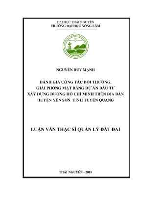 Luận văn thạc sĩ đánh giá công tác bồi thường giải phóng mặt bằng dự án đầu tư xây dựng đường hồ chí minh trên địa bàn huyện yên sơn tỉnh tuyên quang