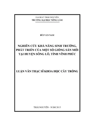 Luận văn thạc sĩ nghiên cứu khả năng sinh trưởng phát triển của một số giống sắn mới tại huyện sông lô tỉnh vĩnh phúc