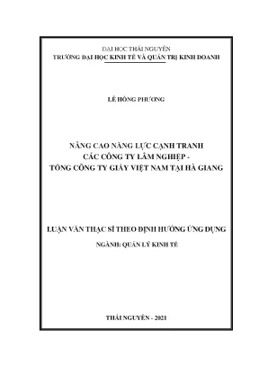 Luận văn thạc sĩ nâng cao năng lực cạnh tranh các công ty lâm nghiệp tổng công ty giấy việt nam tại hà giang