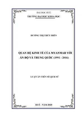 Luận án tiến sĩ quan hệ kinh tế của myanmar với ấn độ và trung quốc 1991 2016