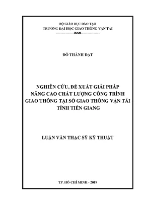 Nghiên cứu đề xuất giải pháp nâng cao chất lượng công trình giao thông tại sở giao thông vận tải tỉnh tiền giang luận văn thạc sĩ chuyên ngành xây dựng đường ô tô và đường thành phố