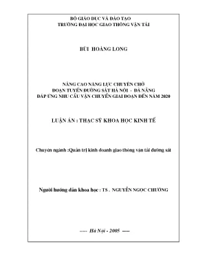 Nâng cao năng lực chuyên chở đoạn tuyến đường sắt hà nội đà nẵng đáp ưng nhu cầu vận chuyển giai đoạn đến năm 2020 luận án thạc sĩ khoa học kinh tế lớp quản trị kinh doanh ch k10