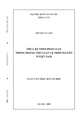 Luận văn thạc sĩ thừa kế theo pháp luật trong hoàng việt luật lệ thời nguyễn ở việt nam
