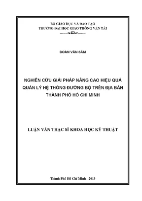 Nghiên cứu giải pháp nâng cao hiệu quả quản lý hệ thống đường bộ trên địa bàn thành phố hồ chí minh luận văn tahcj sỹ xây dựng đường ô tô và đường thành phố