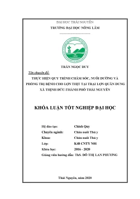 Luận văn thực hiện quy trình chăm sóc nuôi dưỡng và phòng trị một số bệnh cho lợn thịt tại trại lợn quân dung xã thịnh đức thành phố thái nguyên