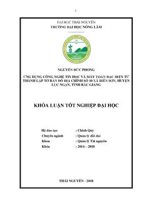 Luận văn ứng dụng công nghệ tin học và máy toàn đạc điện tử thành lập tờ bản đồ địa chính số 10 xã biên sơn huyện lục ngạn tỉnh bắc giang