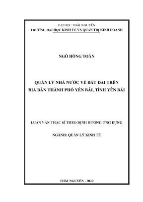 Luận văn thạc sĩ quản lý nhà nước về đất đai trên địa bàn thành phố yên bái tỉnh yên bái