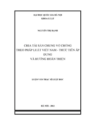 Luận văn thạc sĩ chia tài sản chung vợ chồng theo pháp luật việt nam thực tiễn áp dụng và hướng hoàn thiện