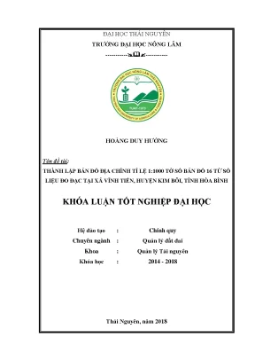 Luận văn thành lập bản đồ đia chính tỉ lệ 1 1000 tờ bản đồ số 16 từ số liệu đo đạc tại xã vĩnh tiến huyện kim bôi tỉnh hòa bình