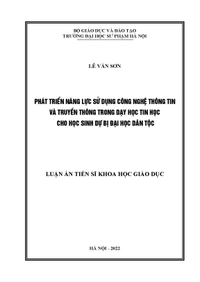 Luận án tiến sĩ phát triển năng lực sử dụng công nghệ thông tin và truyền thông trong dạy học tin học cho học sinh dự bị đại học dân tộc