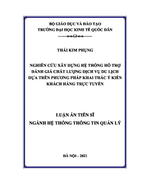 Luận án tiến sĩ nghiên cứu xây dựng hệ thống hỗ trợ đánh giá chất lượng dịch vụ du lịch dựa trên phương pháp khai thác ý kiến khách hàng trực tuyến