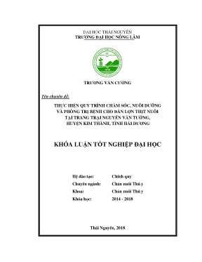 Luận văn thực hiện quy trình chăm sóc nuôi dưỡng và phòng trị bệnh cho đàn lợn thit nuôi tại trại nguyễn văn tưởng huyện kim thành tỉnh hải dương
