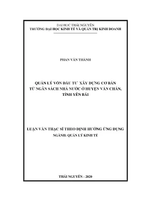Luận văn thạc sĩ quản lý vốn đầu tư xây dựng cơ bản từ ngân sách nhà nước ở huyện văn chấn tỉnh yên bái
