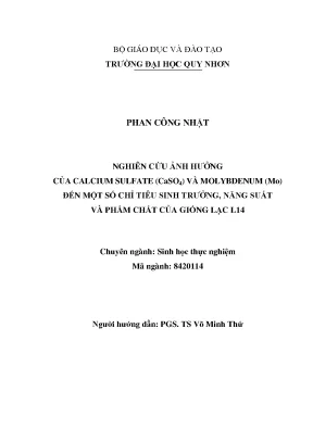 Luận văn thạc sĩ nghiên cứu ảnh hưởng của calcium sulfate caso4 và molybdenum mo đến một số chỉ tiêu sinh trưởng năng suất và phẩm chất của giống lạc l14