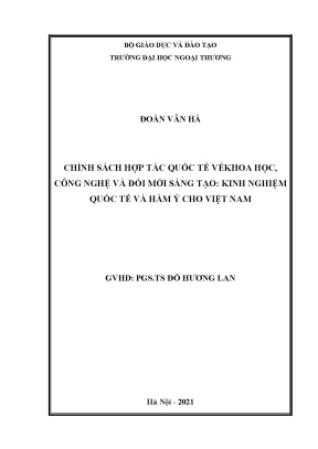 Luận án tiến sĩ chính sách hợp tác quốc tế về khoa học công nghệ và đổi mới sáng tạo kinh nghiệm quốc tế và hàm ý cho việt nam