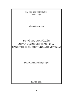 Luận văn thạc sĩ sự hỗ trợ của toà án đối với giải quyết tranh chấp bằng trọng tài thương mại ở việt nam