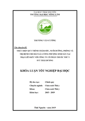 Luận văn thực hiện quy trình chăm sóc nuôi dưỡng phòng và trị bệnh cho đàn gà lương phượng sinh sản tại trại liên kết với công ty cổ phần thuốc thú y svt thái dương