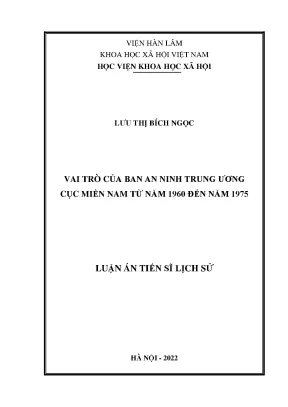 Luận án tiến sĩ vai trò của ban an ninh trung ương cục miền nam từ năm 1960 đến năm 1975