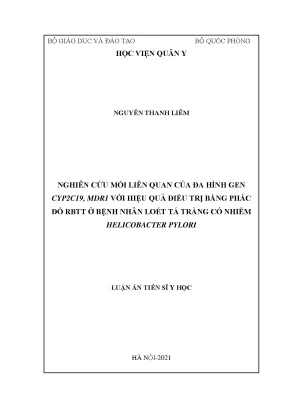 Luận án tiến sĩ nghiên cứu mối liên quan của đa hình gen cyp2c19 mdr1 với hiệu quả điều trị bằng phác đồ rbtt ở bệnh nhân loét tá tràng có nhiễm helicobacter pylori