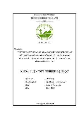 Luận văn thực hiện công tác kê khai đăng ký cấp đổi cấp mới giấy chứng nhận quyền sử dụng đất trên địa bàn xóm khuân lặng xã yên trạch huyện phú lương