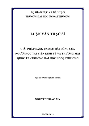 Luận án tiến sĩ giải pháp nâng cao sự hài lòng của người học tại viện kinh tế và thương mại quốc tế ieit trường đại học ngoại thương
