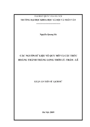 Luận án tiến sĩ lịch sử các nguồn sử liệu về quy mô và cấu trúc hoàng thành thăng long thời lý trần lê