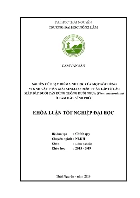 Luận văn nghiên cứu đặc điểm sinh học của một số chủng vi sinh vật phân giải xenlulo được phân lập từ các mẫu đất dưới tán rừng thông đuôi ngựa