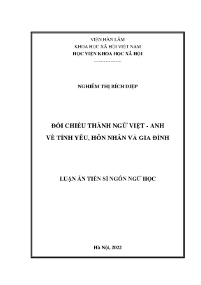 Luận án tiến sĩ ngôn ngữ học đối chiếu thành ngữ việt anh về tình yêu hôn nhân và gia đình