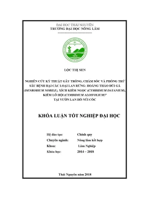 Luận văn nghiên cứu kỹ thuật gây trồng chăm sóc và phòng trừ sâu bệnh hại các loại lan rừng hoàng thảo đùi gà denrobium nobile xích kiếm ngọc