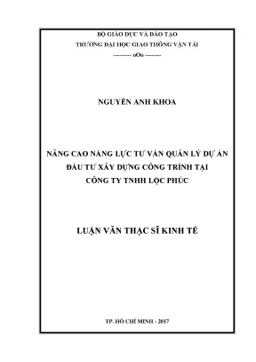 Nâng cao năng lực tư vấn quản lý dự án đầu tư xây dựng công trình tại công ty tnhh lộc phúc luận văn thạc sĩ chuyên ngành kinh tế xây dựng