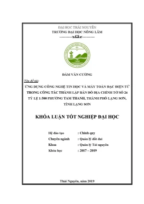 Luận văn ứng dụng công nghệ tin học và phương pháp toàn đạc điện tử thành lập bản đồ địa chính tờ 26 tỷ lệ 1 500 phường tam thanh thành phố lạng sơn
