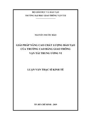 Giải pháp nâng cao chất lượng đào tạo của trường cao đẳng giao thông vận tải trung ương vi luận văn thạc sĩ chuyên ngành quản trị kinh doanh
