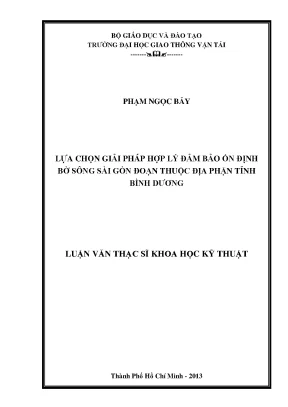 Lựa chọn giải pháp hợp lý đảm bảo ổn định bờ sông sài gòn đoạn thuộc địa phận tỉnh bình dương luận văn thạc sỹ xây dựng đường ô tô và đường thành phố